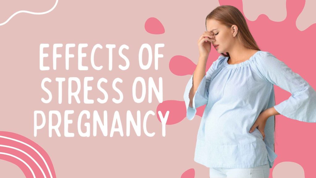 Effects of Stress on Pregnancy