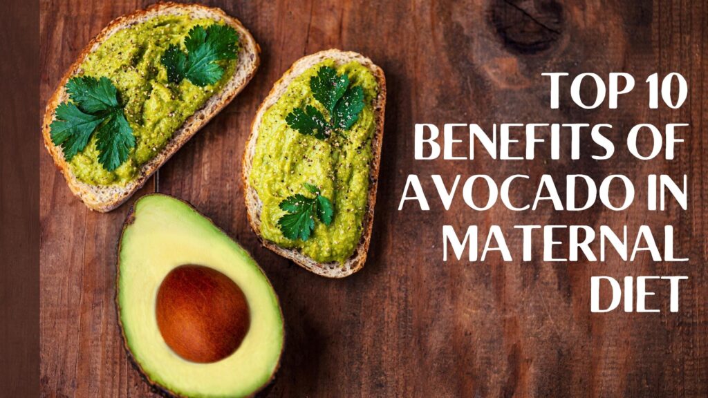 Top 10 Health Benefits of Avocado in Maternal Diet