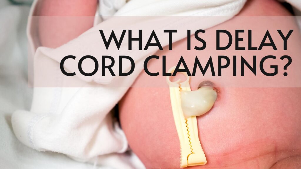 What is Delayed cord clamping?